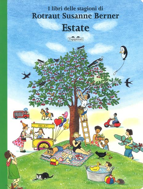 Estate. I libri delle stagioni. Ediz. a colori - Rotraut Susanne Berner - copertina