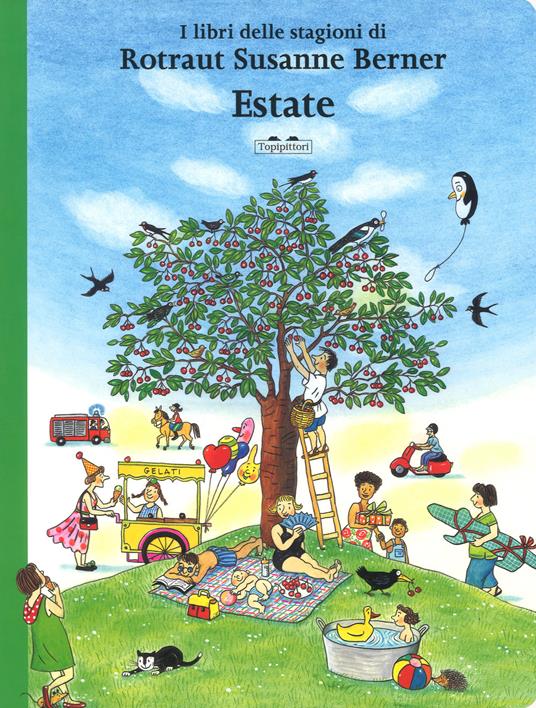 Estate. I libri delle stagioni. Ediz. a colori - Rotraut Susanne Berner - copertina