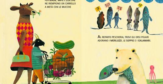 Al supermercato degli animali. Ediz. a colori - Giovanna Zoboli - 3
