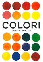 Colori. Ediz. a colori