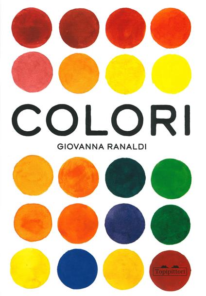 Colori. Ediz. a colori - Giovanna Ranaldi - copertina