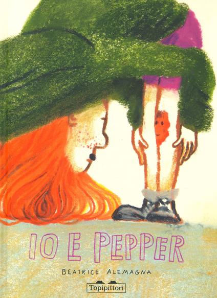 Io & Pepper. Ediz. a colori - Beatrice Alemagna - copertina