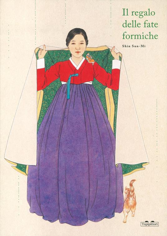 Il regalo delle fate formiche. Ediz. a colori - Sun-Mi Shin - copertina