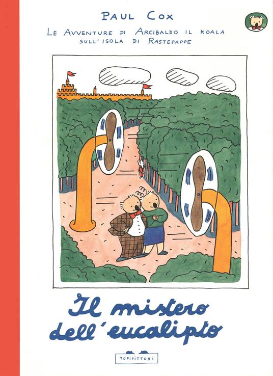 Il mistero dell'eucalipto. Le avventure di Arcibaldo il koala sull'isola di Rastepappe. Ediz. a colori - Paul Cox - copertina