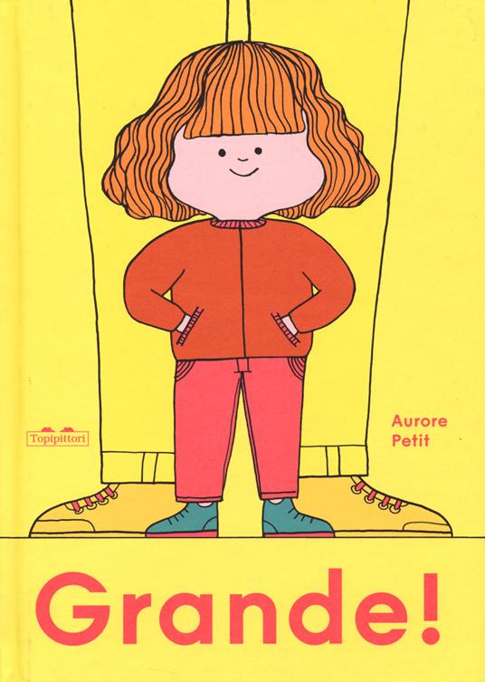 Grande! Ediz. a colori - Aurore Petit - copertina