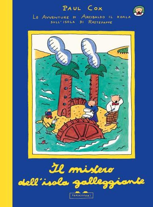 Il mistero dell'isola galleggiante. Ediz. a colori - Paul Cox - copertina