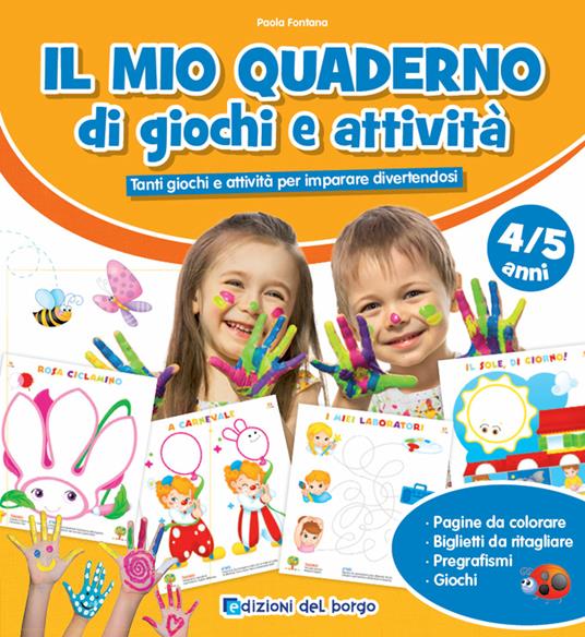 Il mio quaderno di giochi e attività 4/5 anni - Roberta Fanti - copertina