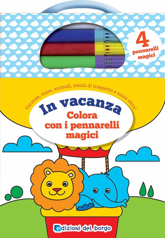 In vacanza. Colora con i pennarelli magici. Con 4 pennarelli - copertina