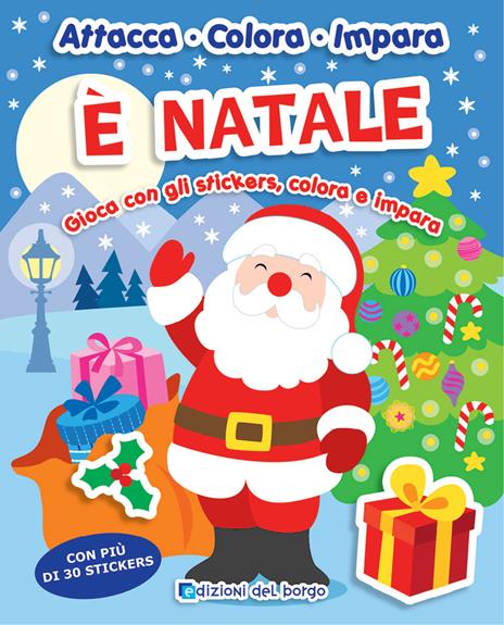 È Natale. Gioca con gli stickers, colora e impara. Con adesivi - copertina