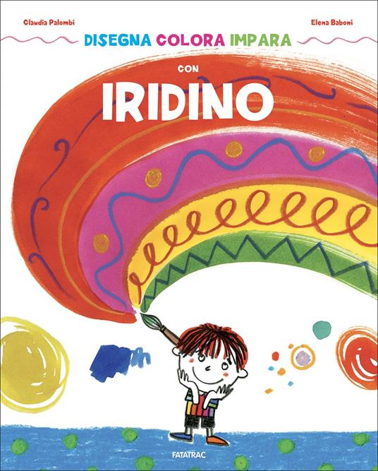 Disegna colora impara con Iridino - Claudia Palombi - copertina