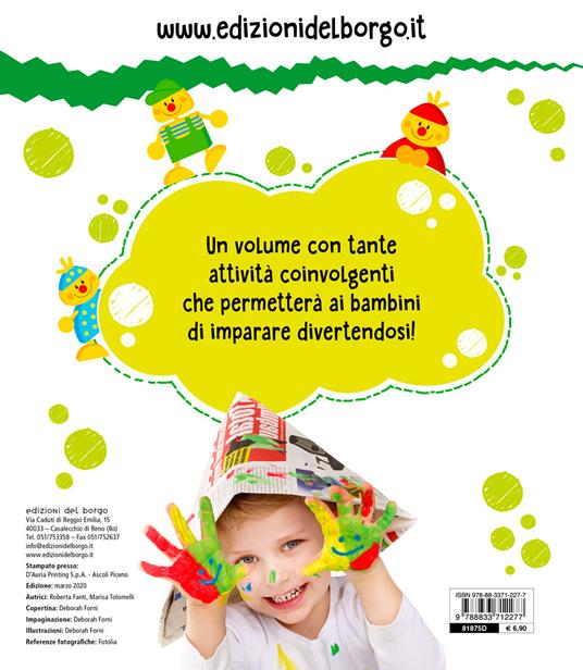 Il libro per imparare. 4 anni. Tanti giochi e attività per imparare divertendosi. Ediz. a colori - Roberta Fanti,Marisa Tolomelli - 2