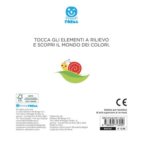 Colori. Prendi forma. Ediz. a colori - Benedetta Nigelli - 2