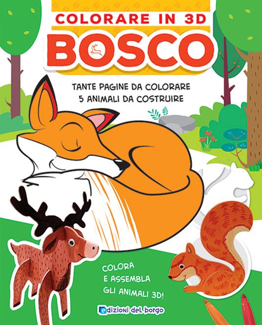 Bosco. Colorare in 3D. Ediz. a colori - Deborah Forni - copertina