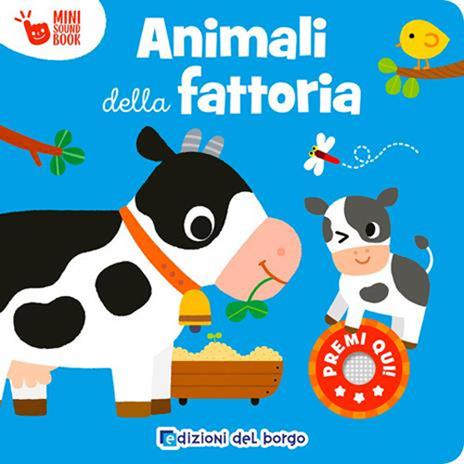 Animali della fattoria. Mini sound book. Ediz. a colori - copertina