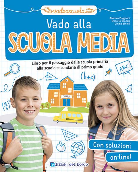 Vado alla scuola media - Monica Puggioni,Daniela Branda,Cinzia Binelli - copertina