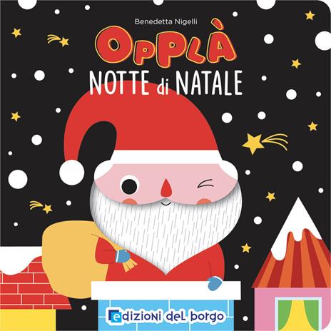 Notte di Natale. Opplà. Ediz. illustrata - Benedetta Nigelli - copertina