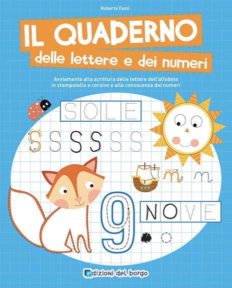 Il quaderno delle lettere e dei numeri. Ediz. a colori - Roberta Fanti - copertina