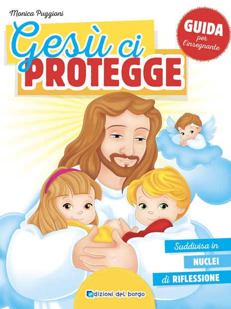 Gesù ci protegge. Guida - Monica Puggioni - copertina