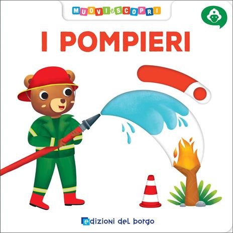Pompieri. Muovi e scopri. Ediz. a colori - copertina