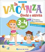 In vacanza. Giochi e attività. 3-4 anni. Ediz. a colori