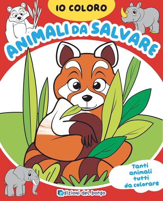 Animali da salvare. Io coloro. Ediz. a colori - Roberta Fanti - copertina