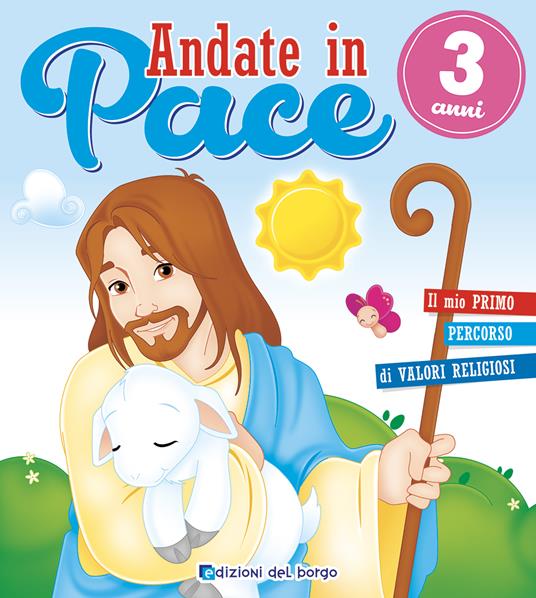 Andate in pace. 3 anni - Paola Fontana - copertina