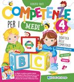 Competenze per i medi. 4 anni