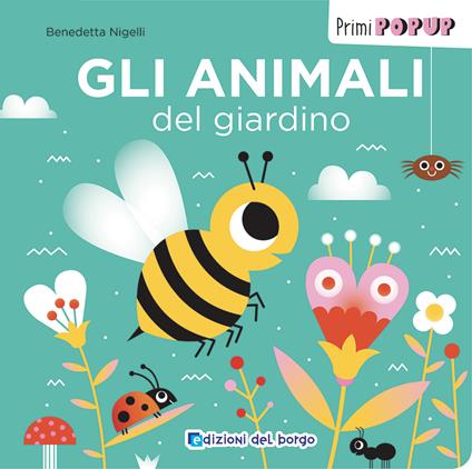 Gli animali del giardino. Primi pop-up. Ediz. a colori - copertina