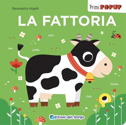 La fattoria. Primi pop-up. Ediz. a colori - copertina