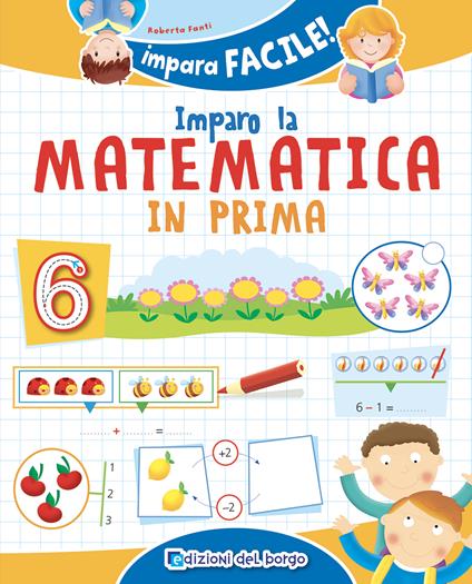  Imparo la matematica in prima. Ediz. a colori