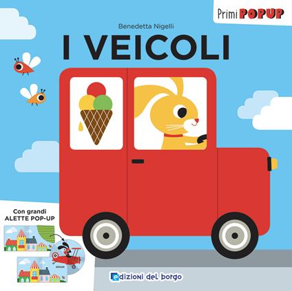 I veicoli. Primi pop-up. Ediz. a colori - copertina