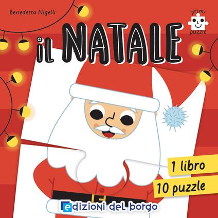 Natale. Primi puzzle. Ediz. a colori. Con 10 puzzle - Benedetta Nigelli - copertina