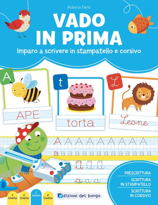 Vado in prima. Imparo a leggere e scrivere. Ediz. a colori - Roberta Fanti - copertina