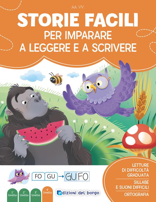 Storie facili per imparare a leggere e a scrivere. Imparo a leggere e scrivere. Ediz. a colori - copertina