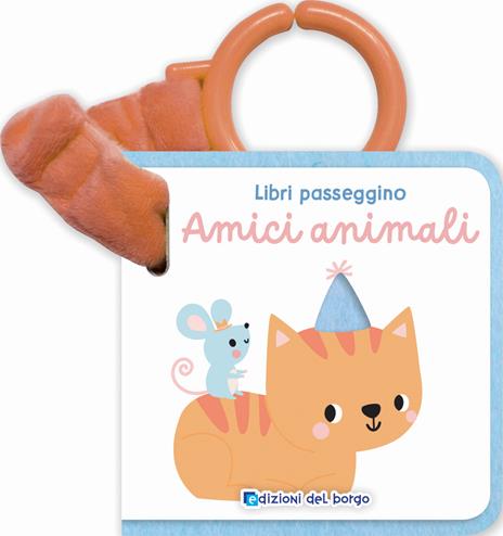 Amici animali. Libri passeggino. Ediz. a colori - copertina
