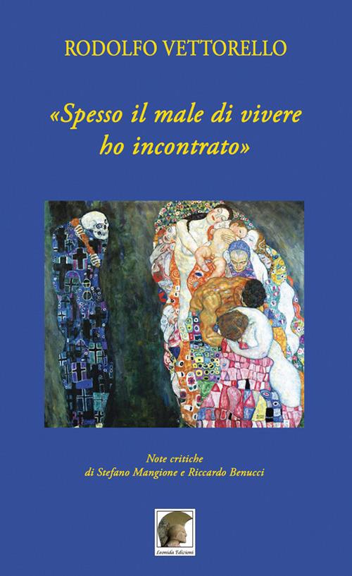 «Spesso il male di vivere ho incontrato» - Rodolfo Vettorello - copertina
