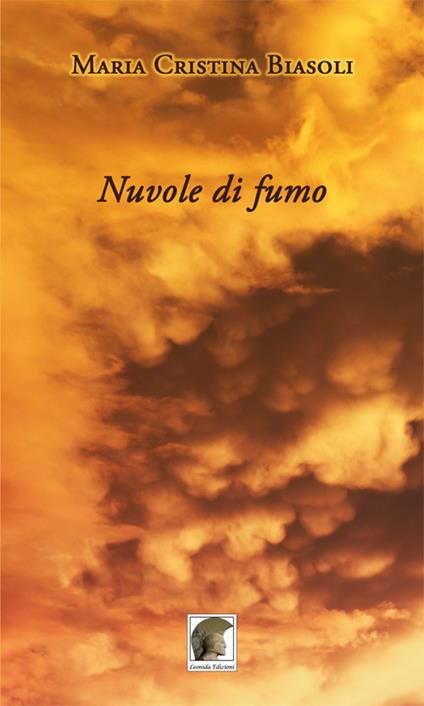 Nuvole di fumo - Maria Cristina Biasoli - copertina