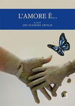 L' amore è... Ediz. italiana, inglese e spagnola