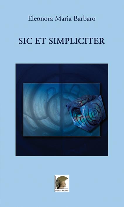 Sic et simpliciter - Eleonora Maria Barbaro - copertina