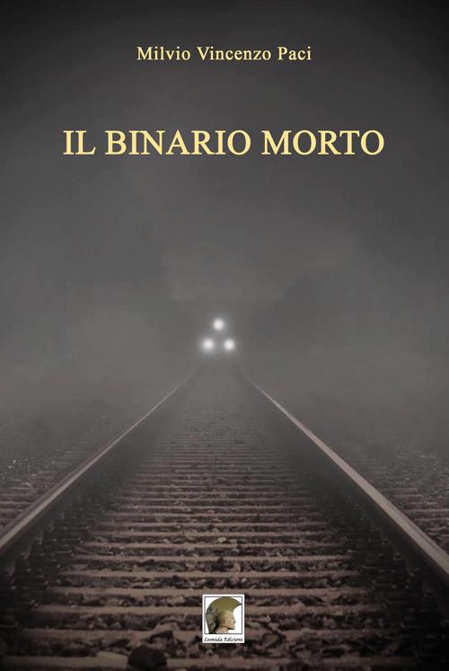 Il binario morto - Milvio Vincenzo Paci - copertina