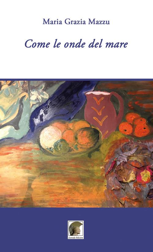 Come le onde del mare - Maria Grazia Mazzu - copertina