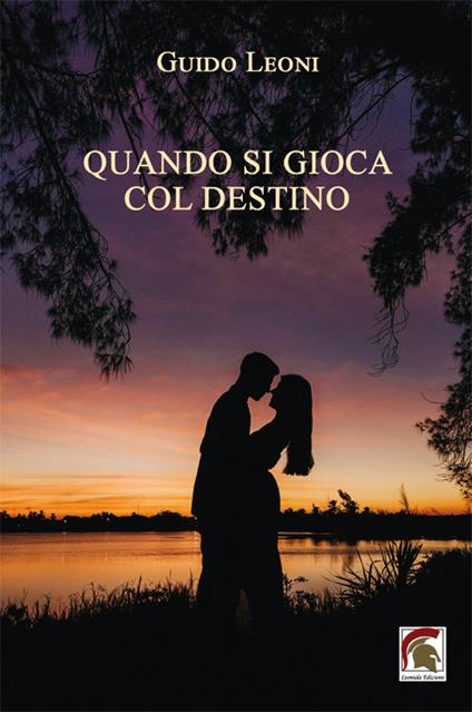 Quando si gioca col destino - Guido Leoni - copertina