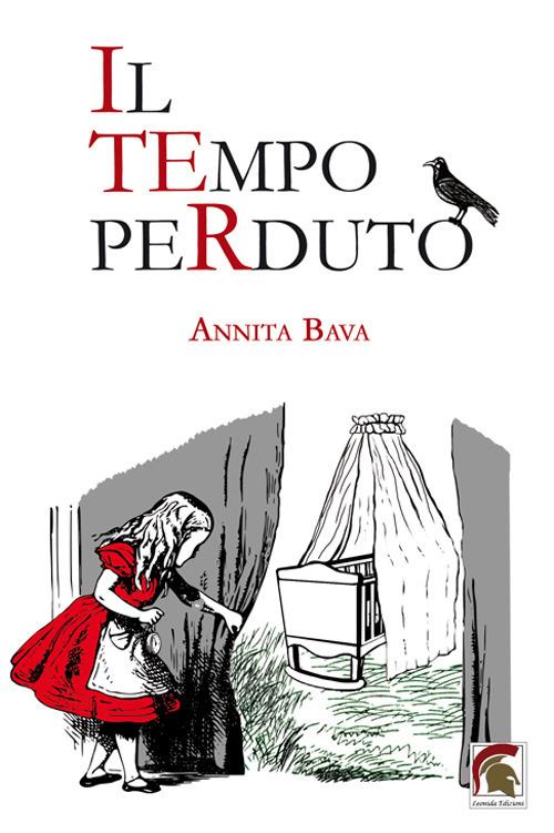 Il tempo perduto - Annita Bava - copertina