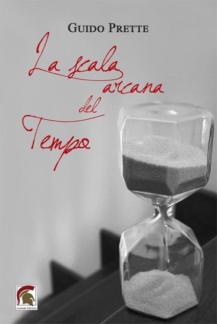 La scala arcana del tempo - Guido Prette - copertina