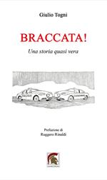 Braccata! Una storia quasi vera