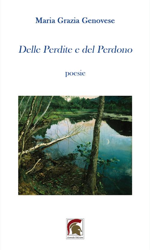 Delle perdite e del perdono - Maria Grazia Genovese - copertina