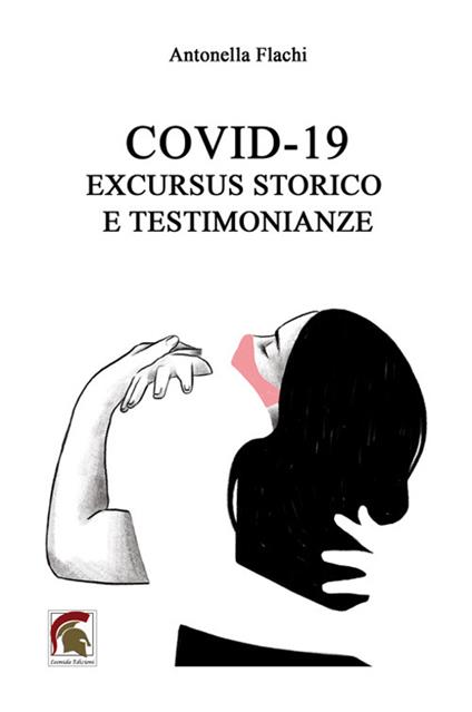 Covid-19. Excursus storico e testimonianze - Antonella Flachi - copertina