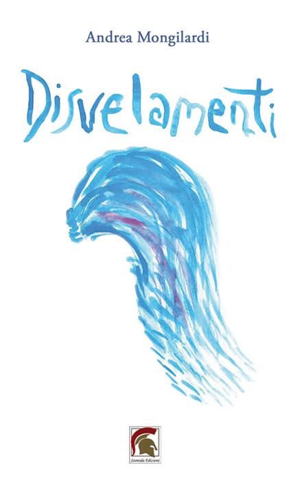 Disvelamenti - Andrea Mongilardi - copertina