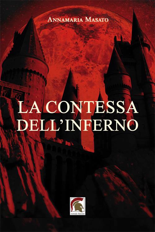 La contessa dell’inferno - Annamaria Masato - copertina