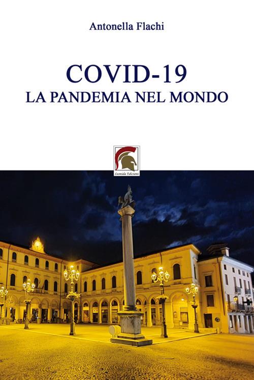 Covid-19: la pandemia nel mondo - Antonella Flachi - copertina